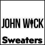 John Wick Sweaters
