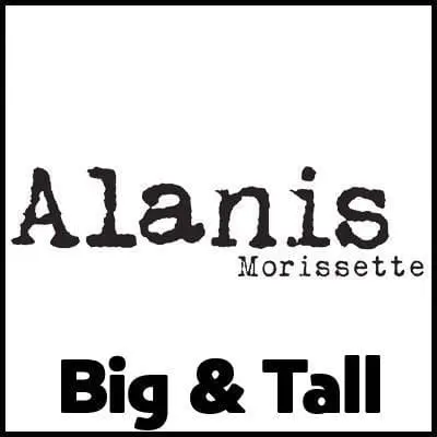 Alanis Morissette Big and tall