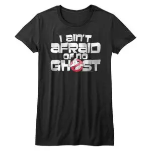 Ghostbusters I Ain’t Afraid of No Ghost Women’s T Shirt