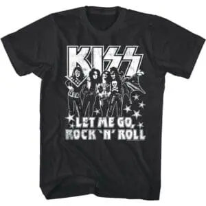 Kiss Let me Go Rock n Roll Men’s T Shirt