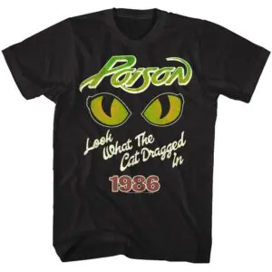 Poison Cats Eyes Dragged Tour 1986 Men’s T Shirt