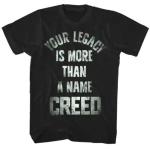 Creed Your Legacy is More Than a Name Men’s T Shirt
