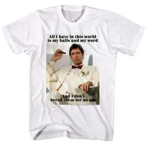Scarface My Balls and My Word Men’s T Shirt