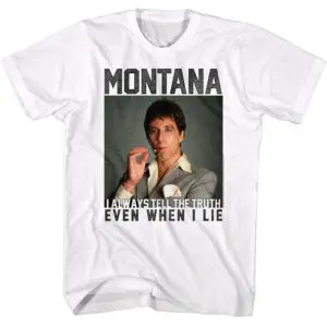 Scarface Montana Even When I Lie Men’s T Shirt