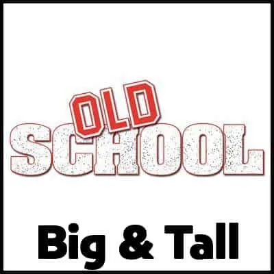 Old School Big & Tall