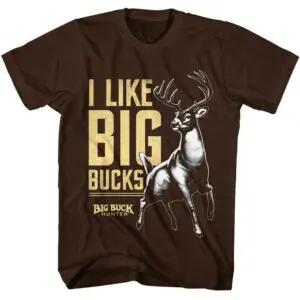 Big Buck Hunter I Like Big Bucks Men's T Shirt