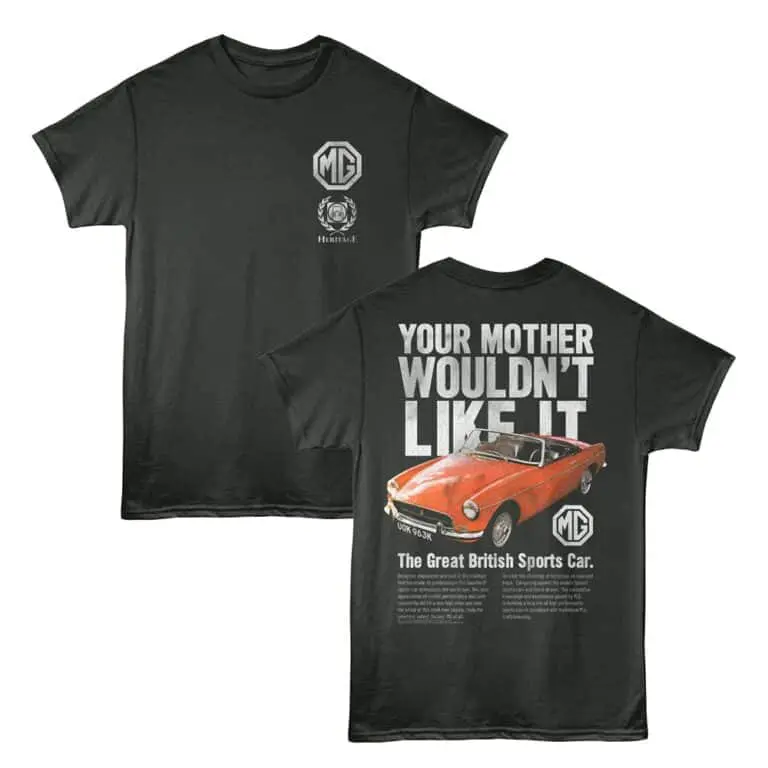 MG Your Mother Wouldn’t Like It Men’s T Shirt