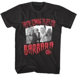 Night of the Living Dead They’re Coming Barbara Men’s T Shirt