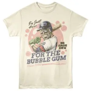 Big League Chew Just here for the Gum Men's T Shirt