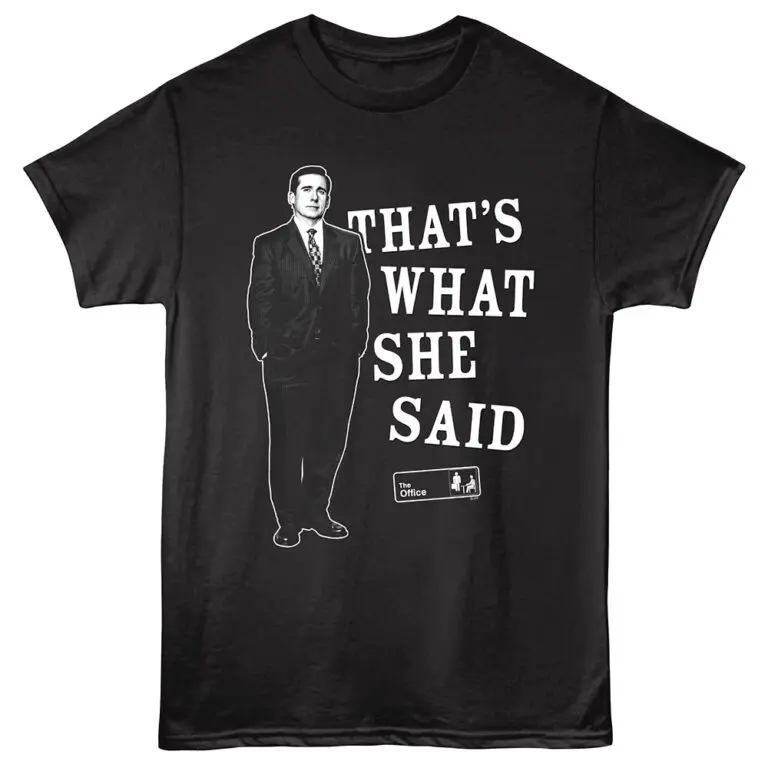 The Office Michael That's What She Said Men's T Shirt Black