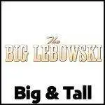 Big Lebowski Big and Tall