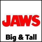 Jaws Big & Tall