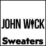 John Wick Sweaters