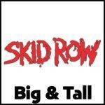 Skid-Row-Big-and-Tall