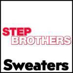 Step Brothers Sweater