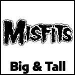 Misfits Big and Tall