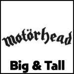 Motorhead Big and Tall