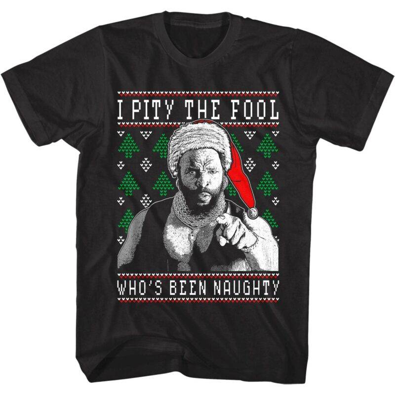 Mr T Pity the Naughty Men’s T Shirt