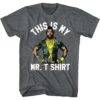 Mr T This is My T Shirt