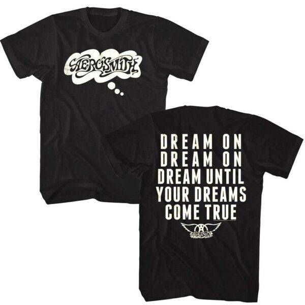 Aerosmith Dream Until Your Dreams Come True Men’s T Shirt