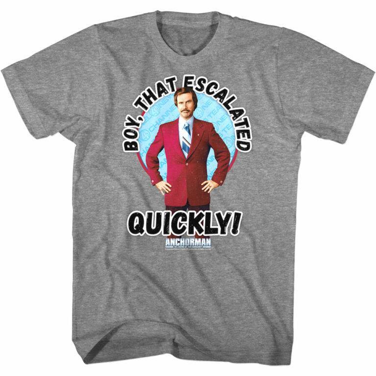 Anchorman Boy That Escalated Quickly Men’s T Shirt