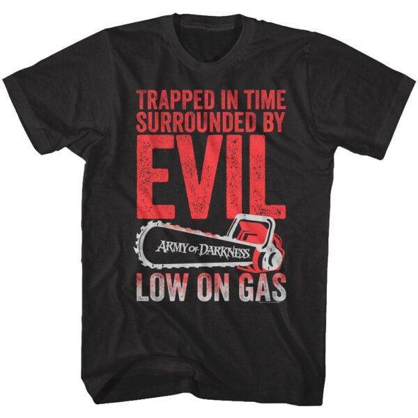 Army of Darkness Chainsaw Low on Gas Men’s T Shirt