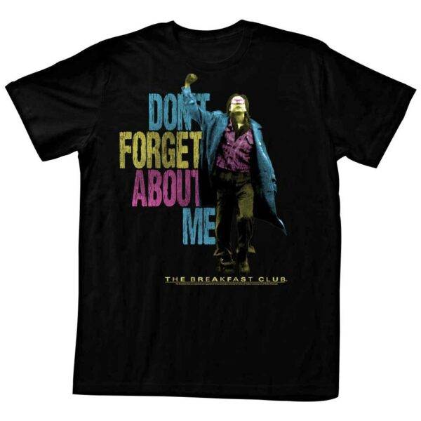 Breakfast Club Neon Forget About Me Men’s T Shirt