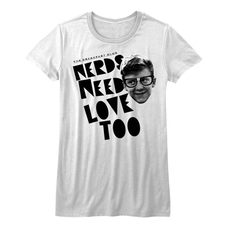 Breakfast Club Nerds Need Love Too Women’s T Shirt