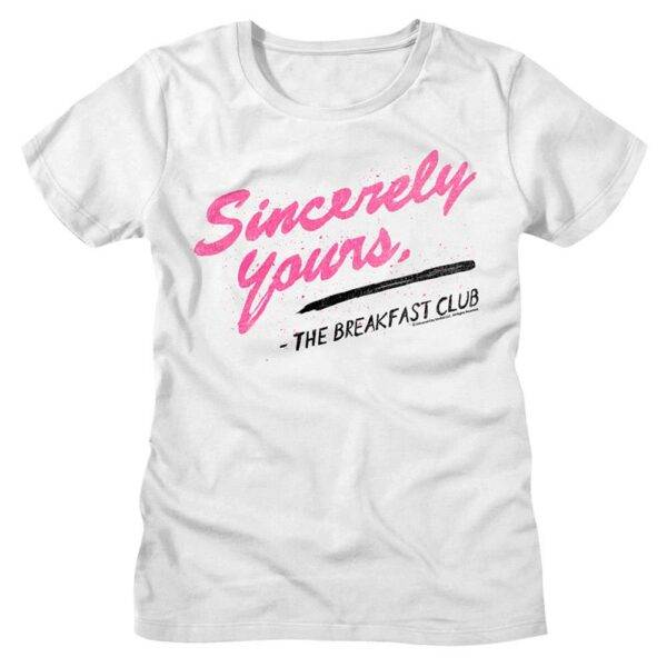 Breakfast Club Sincerely Yours Women’s T Shirt