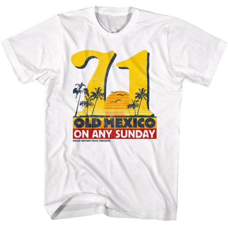 On Any Sunday Old Mexico 71 T-Shirt