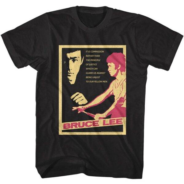 Bruce Lee Compassion Over Justice Men’s T Shirt