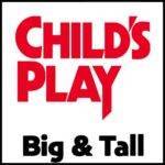 Child’s Play Big & Tall