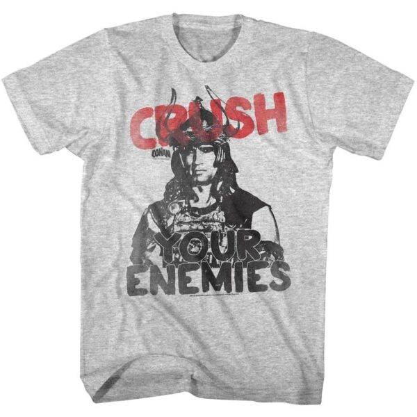Conan the Barbarian Crush Your Enemies Men’s T Shirt
