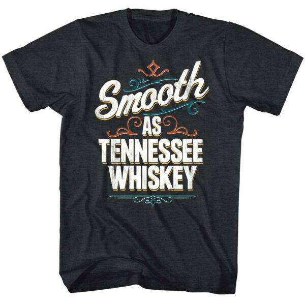 Drunk Society Smooth as Tennessee Whiskey T-Shirt