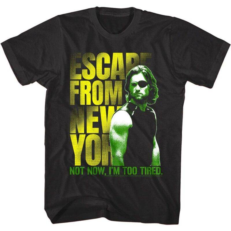 Escape From New York I'm Too Tired T-Shirt