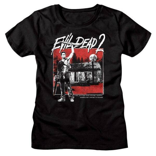 Evil Dead 2 Haunted Cabin in the Woods Women’s T Shirt