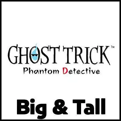 Ghost Trick Big & Tall