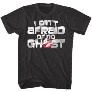 Ghostbusters I Ain’t Afraid of No Ghost Men’s T Shirt