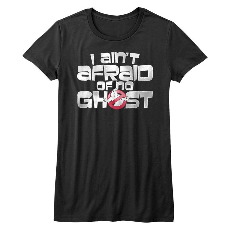 Ghostbusters I Ain’t Afraid of No Ghost Women’s T Shirt