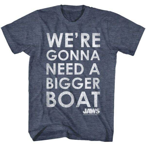Jaws We're Gonna Need a Bigger Boat Slogan T-Shirt