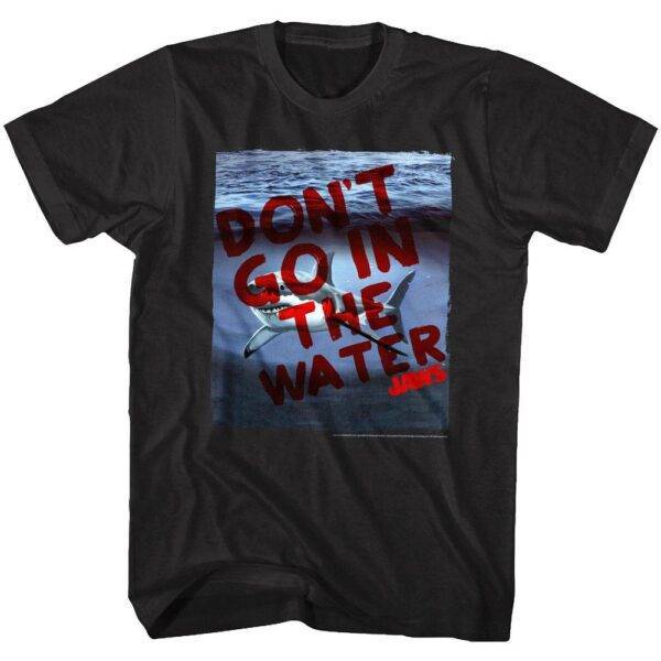 Jaws Don’t Go in The Water Shark Swimming Men’s T Shirt