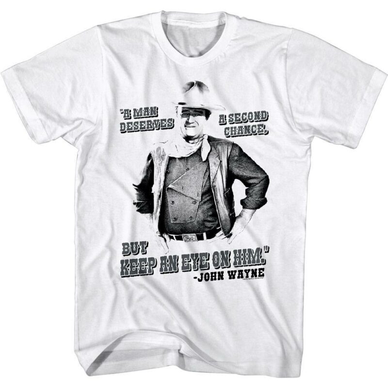 John Wayne Man Deserves a Second Chance Men's T Shirt