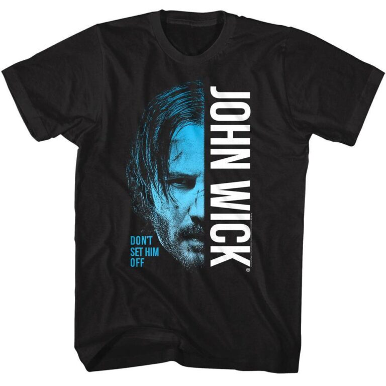 John Wick Don't Set Him Off Keanu Reeves T-Shirt