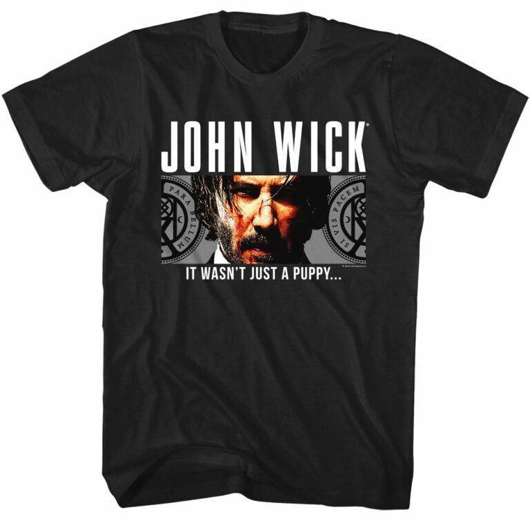 John Wick It Wasn't Just a Puppy T-Shirt