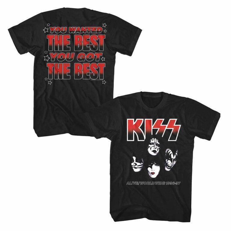 Kiss You Wanted the Best Men’s T Shirt