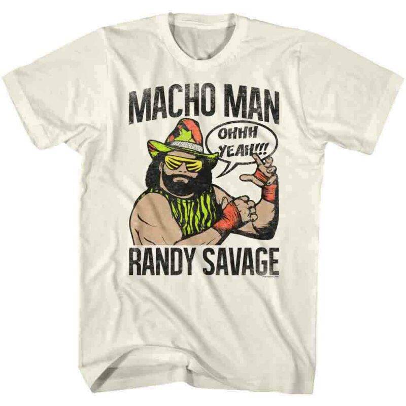 Macho Man Ohh Yeah Men’s T Shirt