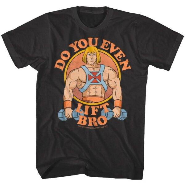 He-Man Do You Even Lift Bro Men’s T Shirt
