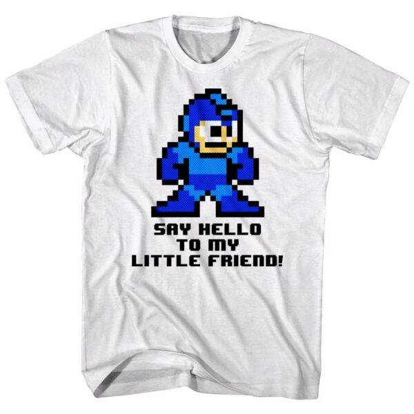 Megaman Say Hello to my Little Friend T-Shirt