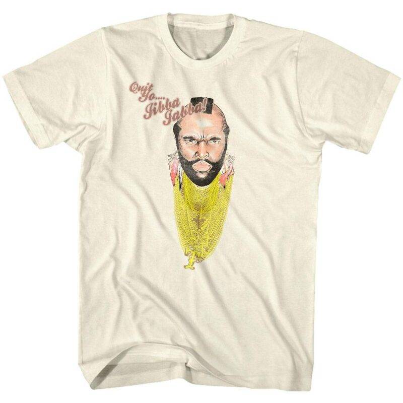 Mr T Quit Yo Jibba Jabba Men’s T Shirt