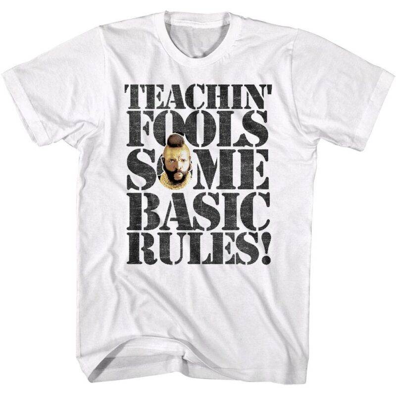 Mr T Teaching Fools Some Basic Rules Men’s T Shirt